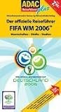 ADAC Reisef&uuml;hrer plus Fu&szlig;ball WM 2006 - Mit 12 Stadtpl&auml;nen und Turnierplan - Matthias Fernkorn, Christian Jahnel, Ralf Meier, Stefanie Paulin