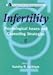 Infertility: Psychological Issues and Counseling Strategies (Wiley Series in Couples & Family Dynamics {amp}amp; Treatment)