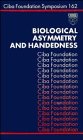 Biological Asymmetry and Handedness - No. 162 (CIBA Foundation Symposia Series)
