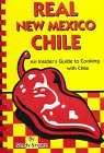 RealNewMexicoChile:AnInsider'sGuidetoCookingWithChile