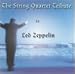 Search : String Quartet Tribute to Led Zeppelin