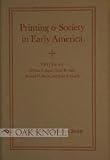 Printing And Society In Early America
