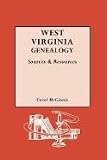 West Virginia Genealogy: Sources and Resources
