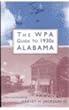 The WPA Guide to 1930s Alabama