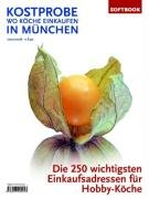 Kostprobe. Wo KÃÂ¶che einkaufen in MÃÂŒnchen by Unknown.