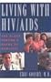 Living with AIDS/HIV: The African American's Guide to Prevention, Diagnosis, and Treatment