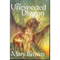 Unexpected Dragon by Mary Brown