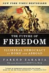 [2007]The Future of Freedom: Illiberal Democracy at Home and Abroad (Revised Edition) [Paperback] [2007]