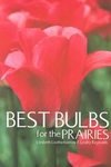 Best Bulbs for the Prairies