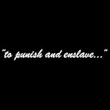 to punish and enslave... Transformers Window Decal