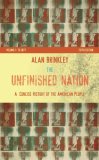 The Unfinished Nation: A Concise History of the American People, Volume I
