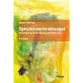 Spracherwerbsst�rungen :Grundlagen zur Fr�herfassung und Fr�htherapie
