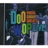 Doo Wop: Vocal Group Greats Live!