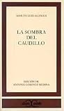 La sombra del caudillo (Clasicos Castalia) (Castalia Classics) (Spanish Edition)