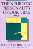 The Neurotic Personality of Our Time,
Karen Horney