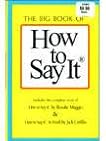 The Big Book of How to Say It (How to Say It and How to Say It at Work)