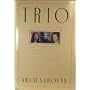 Trio: Oona Chaplin, Carol Matthau, Gloria Vanderbilt : Portrait of an Intimate Friendship