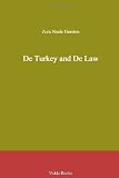 De Turkey and De Law