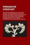 Produkt-Bild: Pirnaische Vorstadt: Bl&uuml;herpark, B&uuml;rgerwiese, Gl&uuml;cksgas-Stadion, GlaxoSmithKline Biologicals Dresden, Grunaer Stra&szlig;e, Eliasfriedhof, G&uuml;ntzwiesen, ... Stra&szlig;burger Platz, St. Benno-Gymnasium
