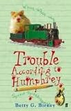 Trouble According to Humphrey