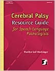 Cerebral Palsy Resource Guide for Speech-Language Pathologists