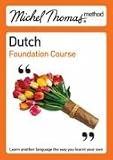 Michel Thomas Method: Dutch Foundation Course (Michel Thomas Method)