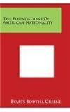 The Foundations of American Nationality