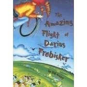 The Amazing Flight of Darius Frobisher