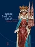 Image de Krone, Brot und Rosen: 800 Jahre Elisabeth von Thüringen