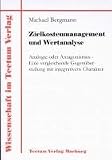 Zielkostenmanagement und Wertanalyse. Analogie oder Antagonismus - Eine vergleichende Gegenüberstellung mit integrativem Charakter