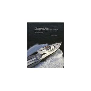 Fiberglass Boat Design and Construction by Robert J. Scott