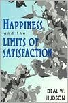 Happiness and the Limits of Satisfaction