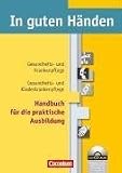 Produkt-Bild: In guten H&auml;nden - Unterricht PLUS: Praxisbuch: F&uuml;r Lehrer und Praxisanleiter. Handbuch mit CD-ROM f&uuml;r die praktische Ausbildung. 1.-3. ... mit CD-ROM. F&uuml;r Lehrer und Praxisanleiter