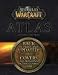 World of Warcraft Atlas (Brady Games - World of Warcraft)