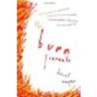 The Burn Journals by Runyon, Brent [Vintage, 2005] Paperback [Paperback]