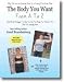 Books : The Body You Want From A to Z - Real World Strategies To Get The Body You Want in the Time You Actually Have