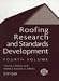 Roofing Research and Standards Development: 4th Volume (Astm Special Technical Publication)