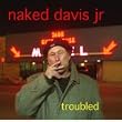 Troubled [Explicit]