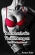 Schmerzhafte Verf�hrungen: Fesselnde Short Stories