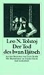 Der Tod des Iwan Iljitsch.