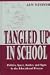 Book Tangled Up in School: Politics, Space, Bodies, and Signs in the Educational Process (Sociocultural, Political, and Historical Studies in Education)