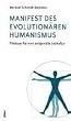 Manifest des evolution�ren Humanismus: Pl�doyer f�r eine zeitgem��e Leitkultur