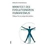 Manifest des evolution�ren Humanismus: Pl�doyer f�r eine zeitgem��e Leitkultur