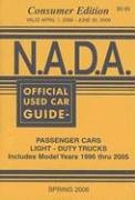 N.A.D.A. Official Used Car Guide: Consumer Edition : Spring 2006