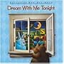 Dream With Me Tonight: Lullabies All Ages