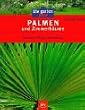 Palmen und Zimmerb�ume. Standort. Pflege. Vermehrung