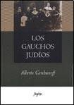 GAUCHOS JUDIOS, LOS (Spanish Edition)