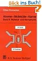 Atome, Molek�le, Kerne, Bd.2, Molek�lphysik und Kernphysik: BD II