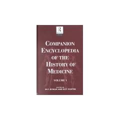 Companion Encyclopedia of the History of Medicine