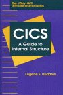 CICS: A Guide to Internal Structure (The Wiley-Qed Mainframe)